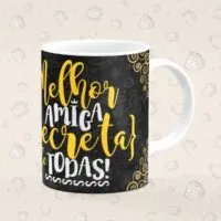 Caneca Personalizada Melhor Amiga Secreta de Todas