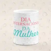 Caneca Personalizada Dia da Mulher Internacional - Imagem 2