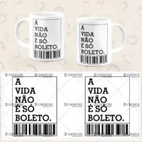 Caneca Personalizada A Vida Não é Só Boleto