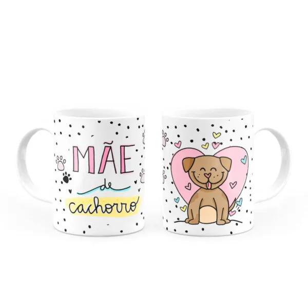 Caneca Personalizada Mãe De Cachorro - Imagem 3