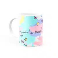 Caneca Personalizada Mãe Te Amo