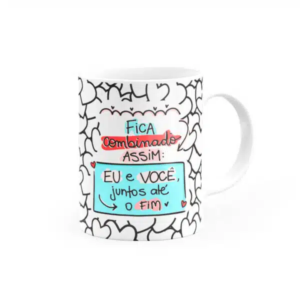 Caneca Personalizada Meu Amor Fica Combinado Assim - Imagem 2