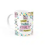 Caneca Personalizada Para a Melhor Mãe do Mundo
