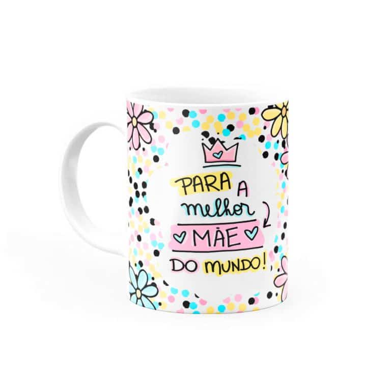 Caneca Personalizada Para A Melhor Mae Do Mundo 01