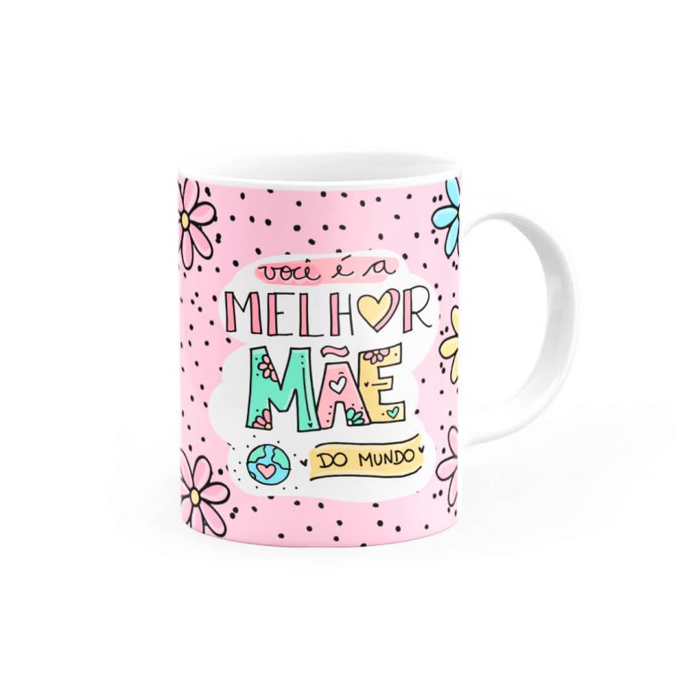 Caneca Personalizada Voce E A Melhor Mae Do Mundo 02