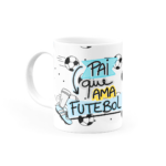 Caneca Personalizada Pai que ama futebol