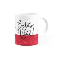 Caneca Então é Natal - Canecas 24 Horas
