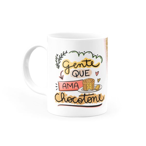 Caneca Gente que ama Chocotone - Canecas 24 Horas