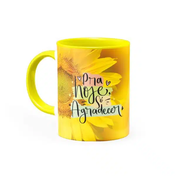 Caneca Pra Hoje Só Agradecer - Canecas 24 Horas