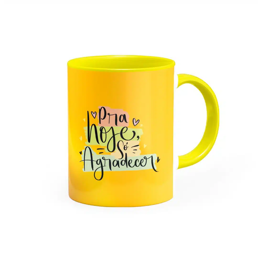 Caneca Pra Hoje Só Agradecer - Canecas 24 Horas