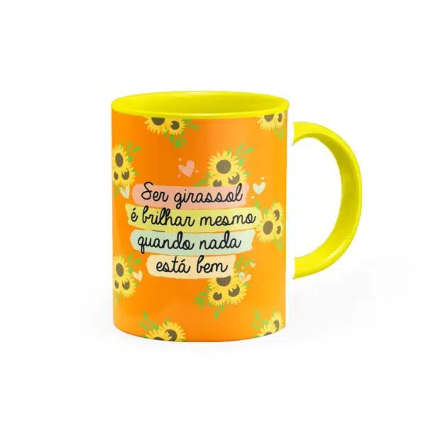 Caneca Ser Girassol E Brilhar - Canecas 24 Horas