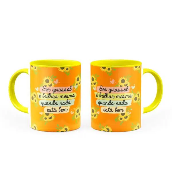 Caneca Ser Girassol E Brilhar - Canecas 24 Horas