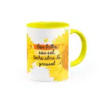 Caneca Sou brilho, sou Sol, tenho alma de Girassol - Canecas 24 Horas
