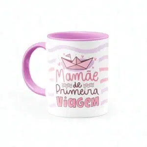 Caneca Mamãe de Primeira Viagem - Canecas 24 Horas