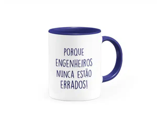 Caneca Engenharia - Porque Os Engenheiros Nunca Estão Errados! - Imagem 2