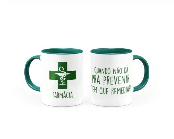 Caneca Farmácia - Quando Não Da Pra Prevenir, Tem Que Remediar! - Imagem 3
