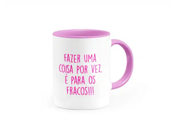 Caneca Secretária - Fazer Uma Coisa Por Vez, É Para Os Fracos! - Imagem 2