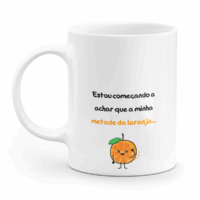 Caneca minimalista estou começando a achar que a minha metade da laranja virou suco :')