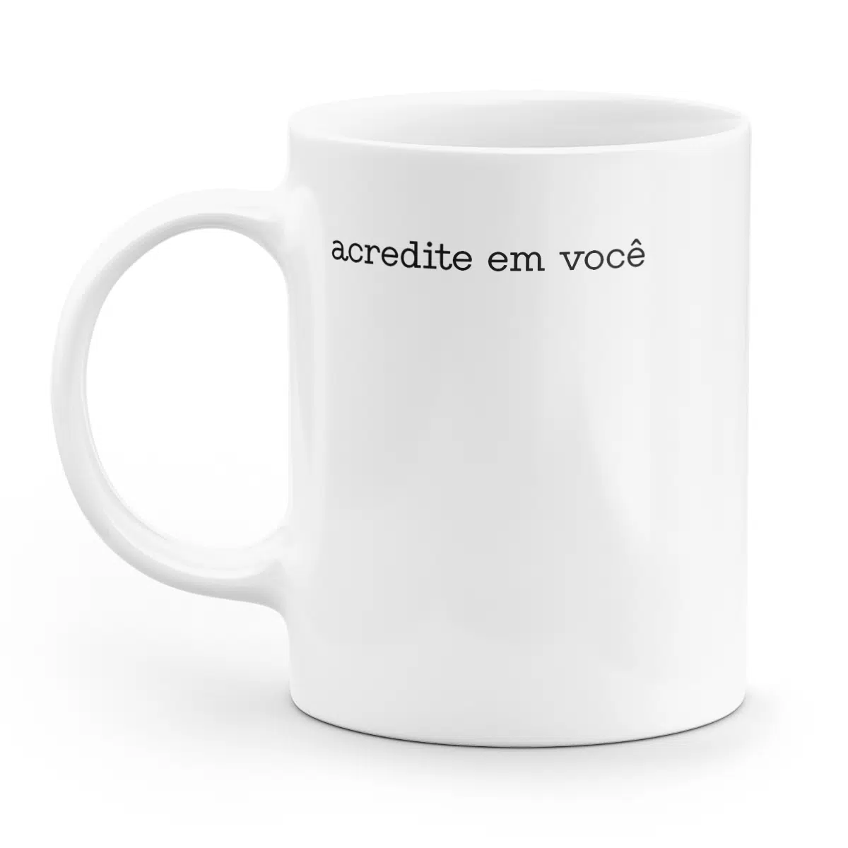 Caneca minimalista acredite em você