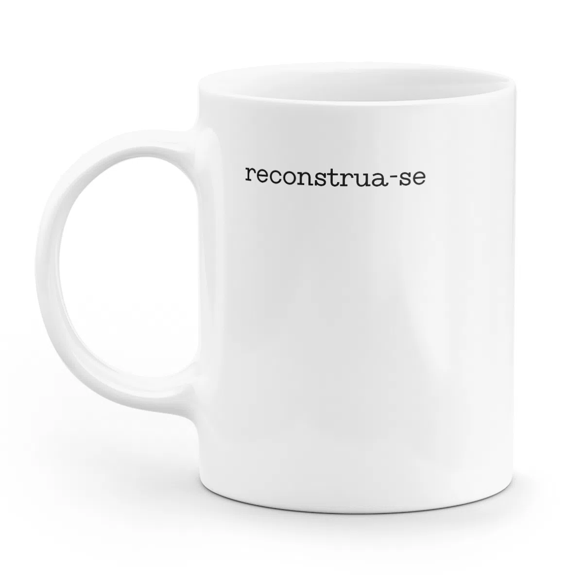 Caneca minimalista reconstrua-se