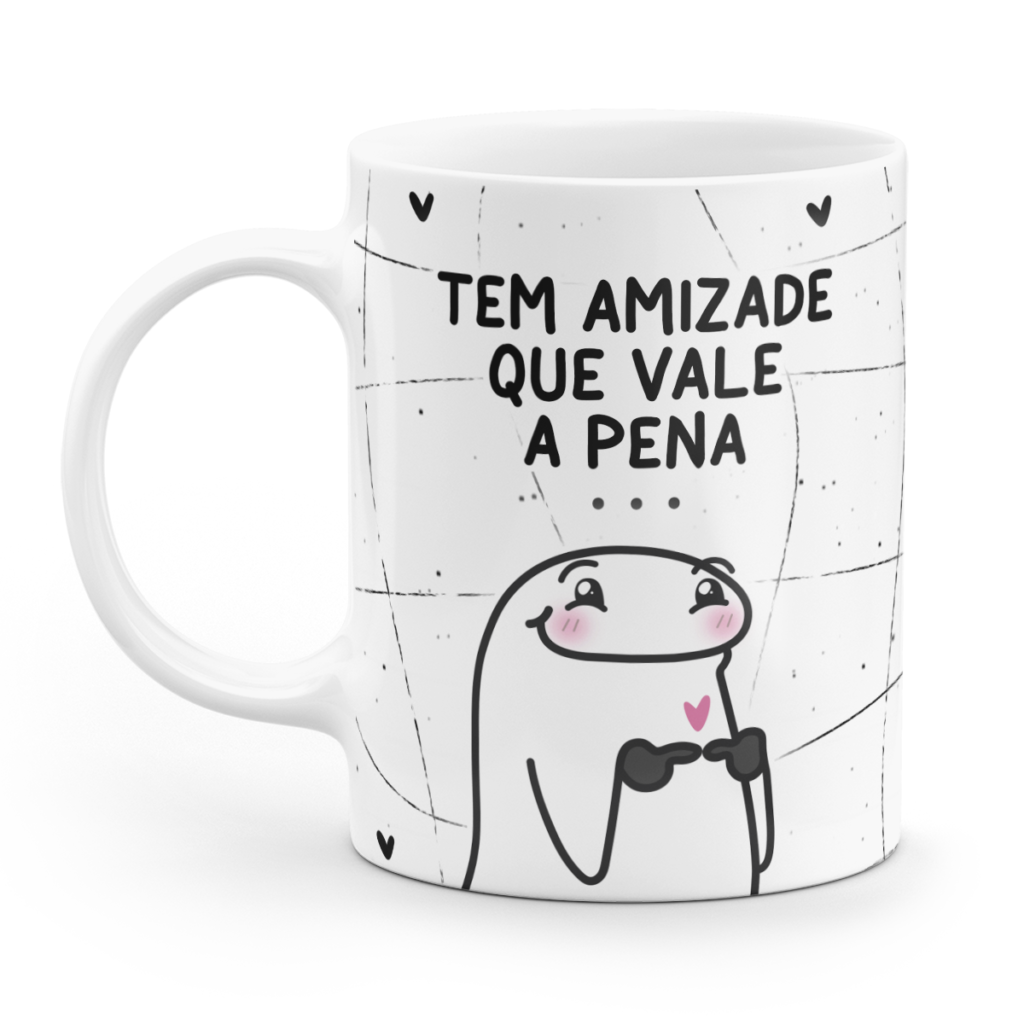 Caneca Flork Tem Amizade Que Vale A Pen Mas A Sua Vale A Galinha Inteira Canecas Horas