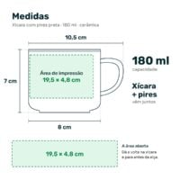 Medidas da xícara com pires preta: 7 cm de altura, 8 cm de diâmetro e área de impressão de 19,5 x 4,8 cm